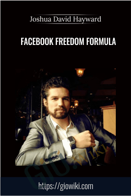 Facebook Freedom Formula – Joshua David Hayward