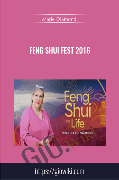 Feng Shui Fest 2016 - Marie Diamond
