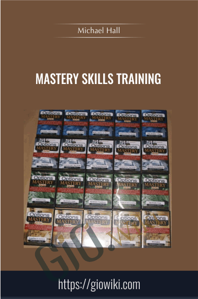 Mastery Skills Training - Michael Hall