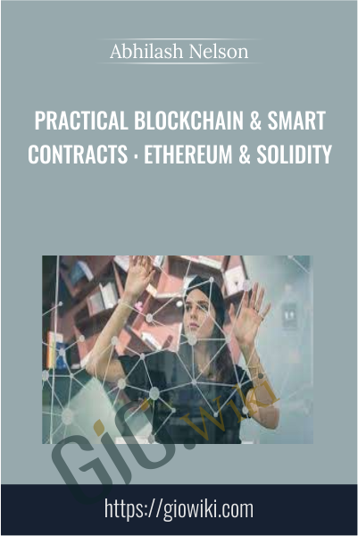 Practical Blockchain & Smart Contracts : Ethereum & Solidity - Abhilash Nelson