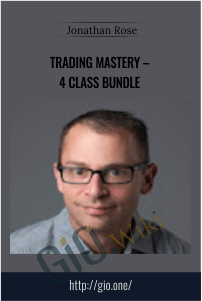4 Class Bundle – Trading Mastery – Jonathan Rose