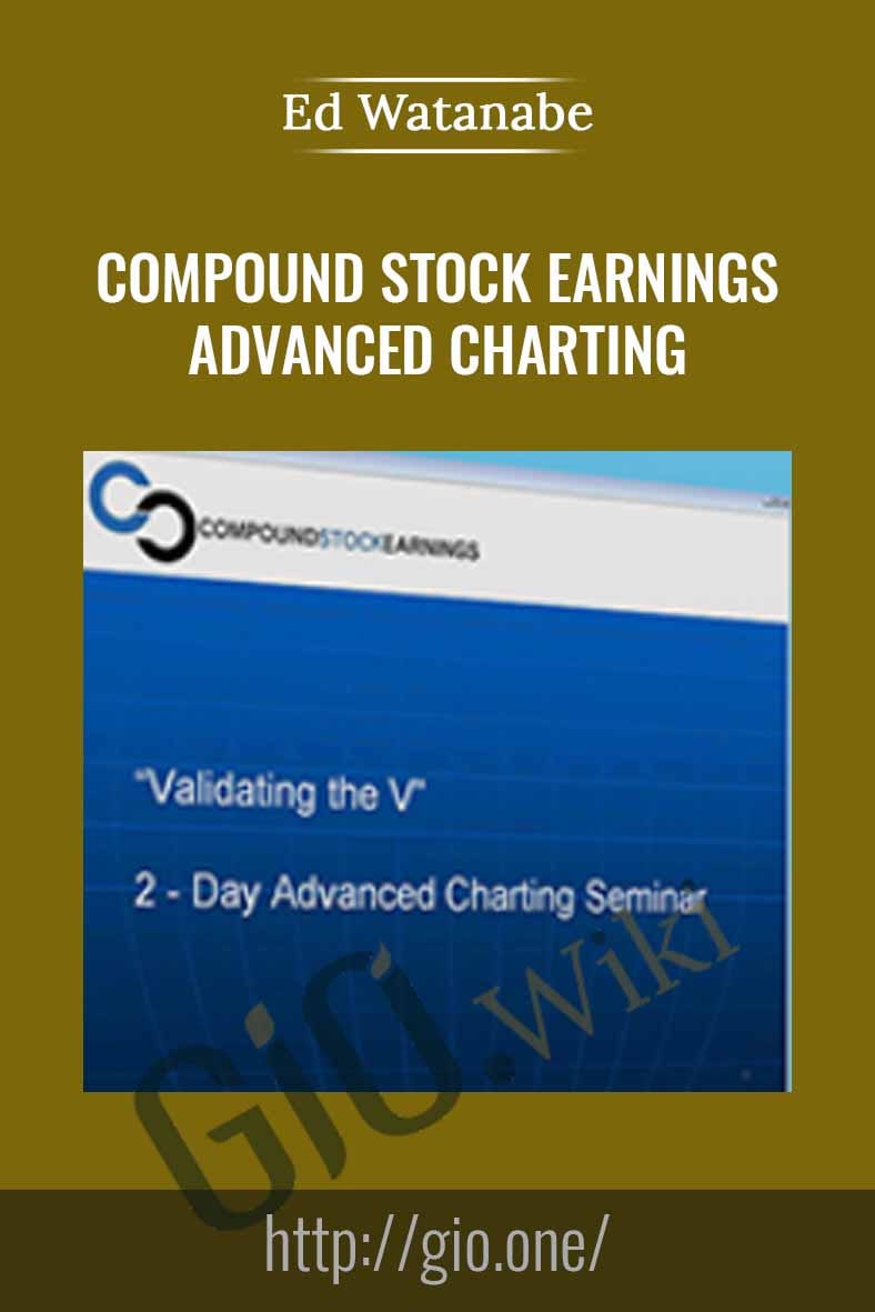 Compound Stock Earnings Advanced Charting - Ed Watanabe