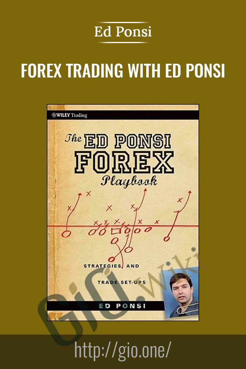 Forex Trading with Ed Ponsi - Ed Ponsi