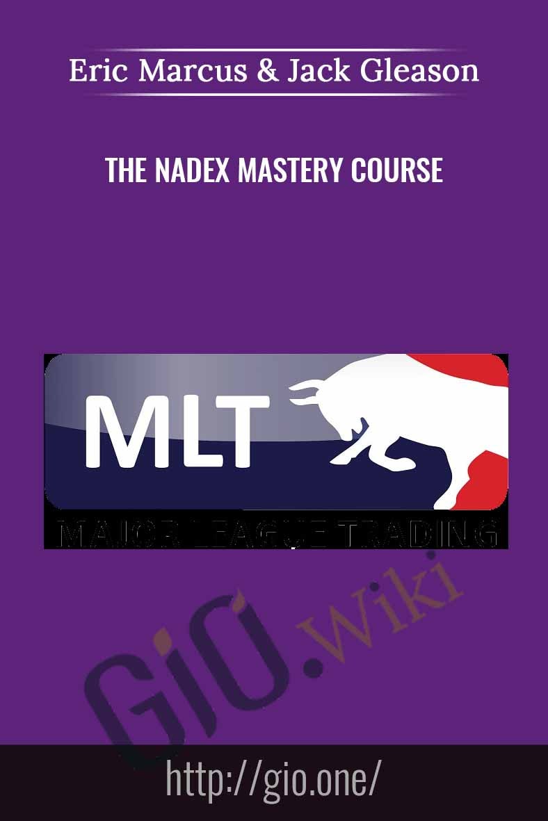 The Nadex Mastery Course - Eric Marcus & Jack Gleason