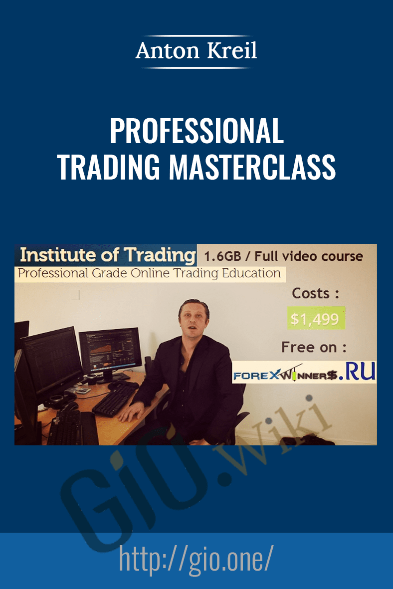Professional Grade Online Trading Education - Anton Kreil