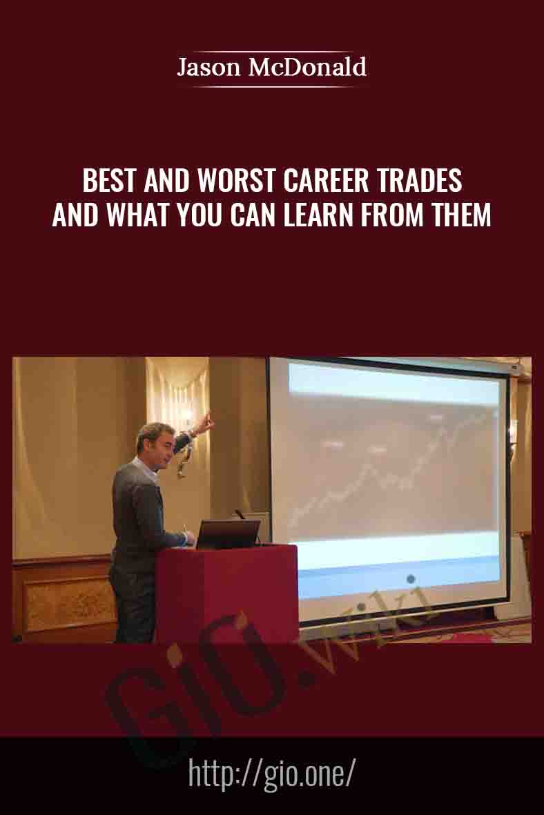 Best and Worst Career Trades and What You Can Learn From Them - Jason McDonald