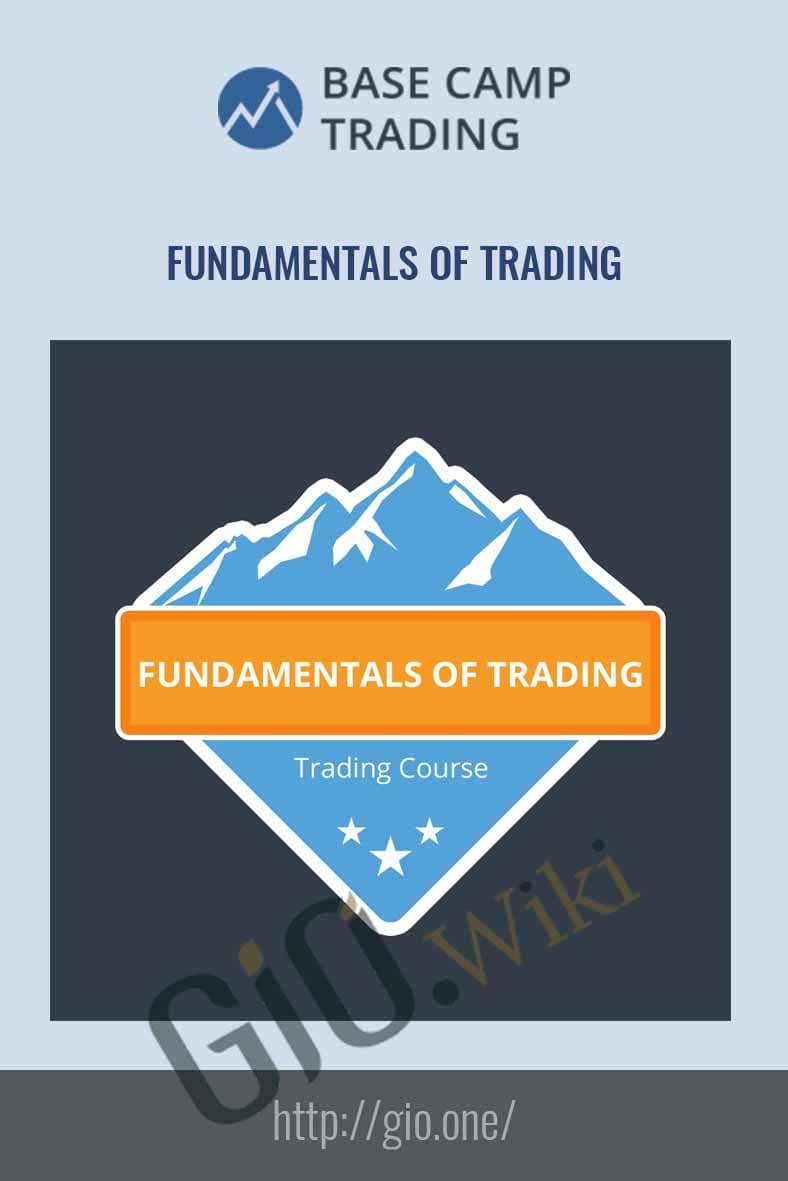Fundamentals of Trading - Base Camp Trading