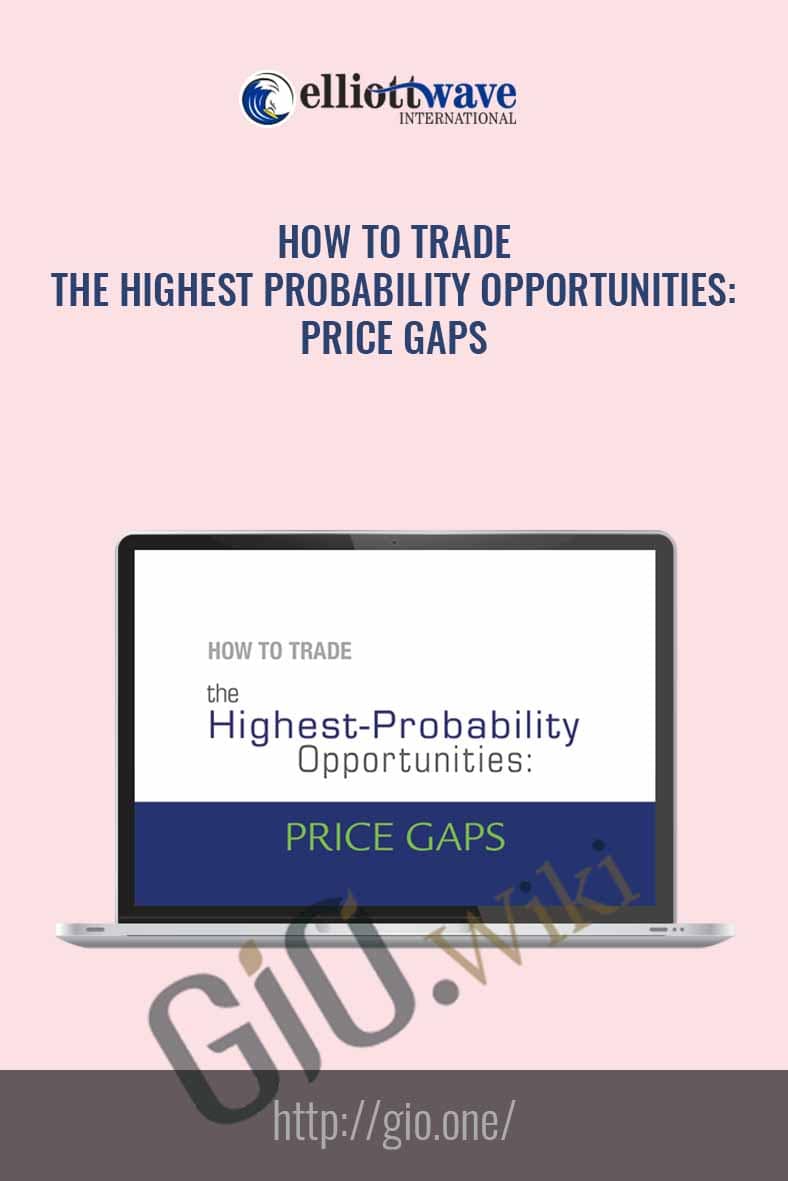 How to Trade the Highest Probability Opportunities: Price Gaps - Elliott Wave