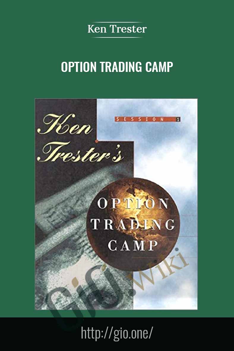 Option Trading Camp - Ken Trester