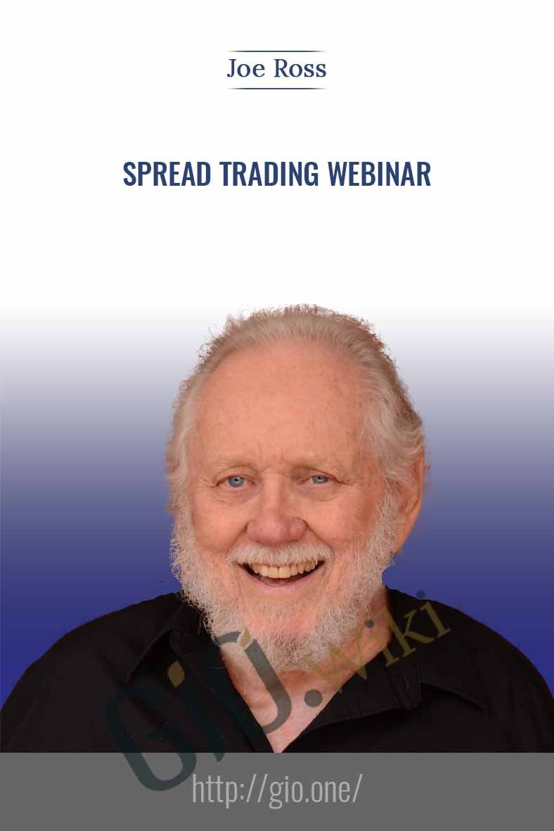 Spread Trading Webinar - Joe Ross