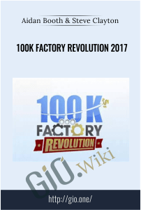 100K Factory Revolution 2017 – Aidan Booth & Steve Clayton
