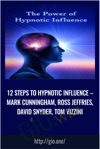 12 Steps to Hypnotic Influence