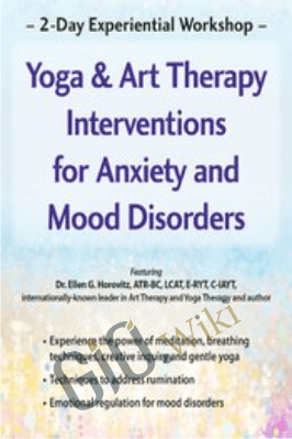 2-Day Experiential Workshop: Yoga & Art Therapy Interventions for Anxiety and Mood Disorders - Ellen Horovitz