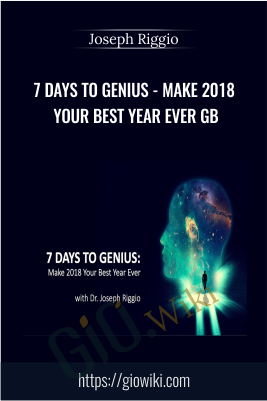 7 Days to Genius - Make 2018 Your Best Year Ever GB - Joseph Riggio