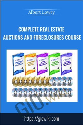 Complete Real Estate Auctions and Foreclosures Course – Albert Lowry