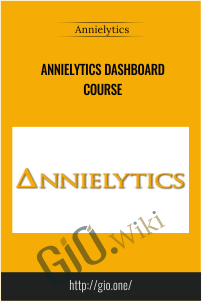 Annielytics Dashboard Course - Annielytics