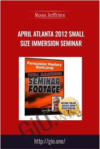 April Atlanta 2012 Small size Immersion Seminar – Ross Jeffries