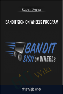 Bandit Sign on Wheels Program – Ruben Perez