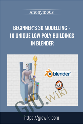 Beginner's 3D Modelling - 10 Unique Low Poly Buildings in Blender