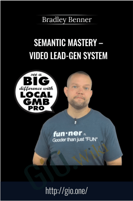 Semantic Mastery – Video Lead-Gen System – Bradley Benner