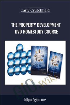 The Property Development DVD Homestudy Course – Carly Crutchfield
