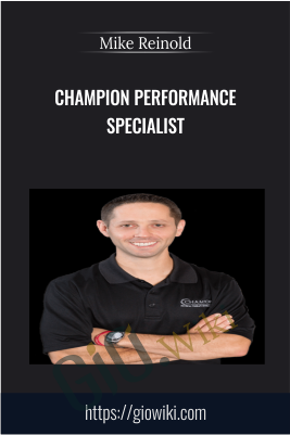 Champion Performance Specialist - Mike Reinold