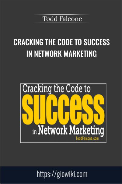 Cracking The Code To Success In Network Marketing – Todd Falcone