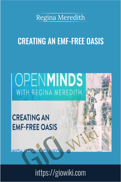 Creating an EMF-Free Oasis - Jeromy Johnson
