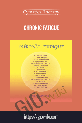 Chronic Fatigue - Cymatics Therapy