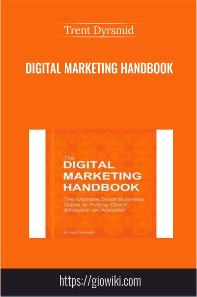 Digital Marketing Handbook – Trent Dyrsmid