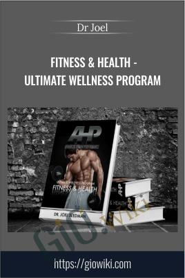 FITNESS & HEALTH - Ultimate Wellness Program - Dr Joel