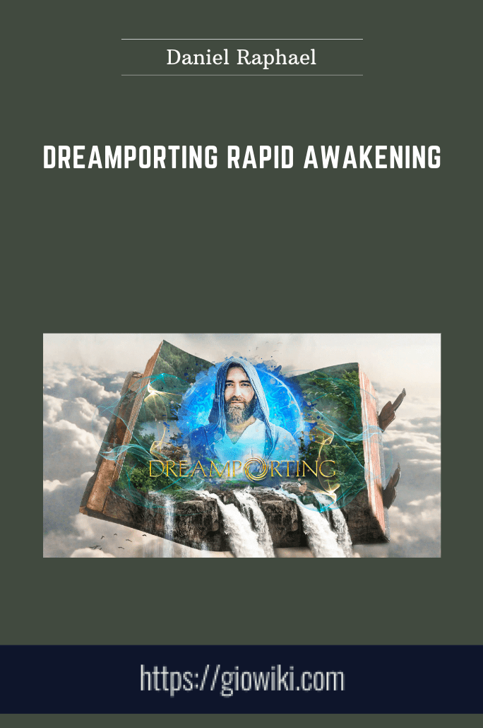 Dreamporting Rapid Awakening - Daniel Raphael