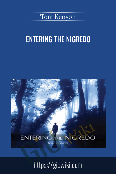 Entering The Nigredo - Tom Kenyon