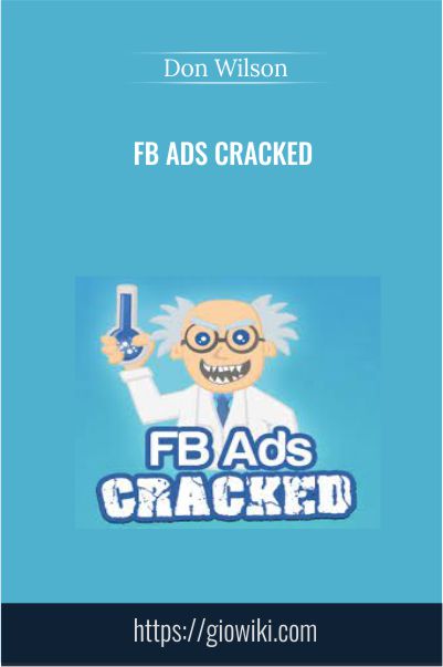FB Ads Cracked - Don Wilson