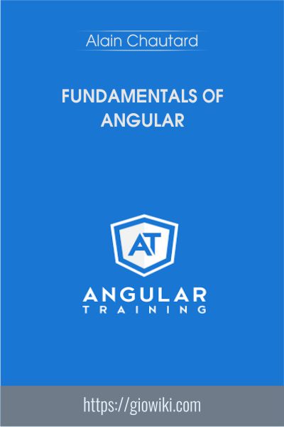 Fundamentals of Angular -  Alain Chautard