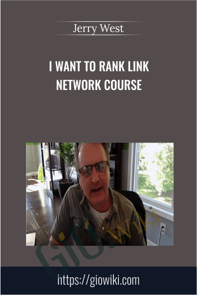 I Want To Rank Link Network Course - Jerry West