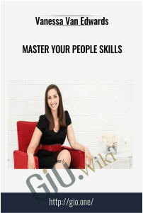 Master Your People Skills –  Vanessa Van Edwards