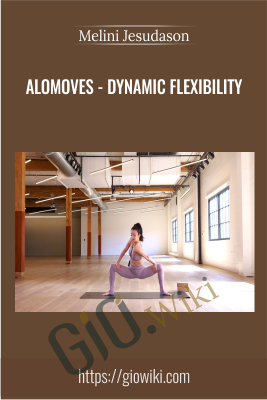 AloMoves - Dynamic Flexibility - Melini Jesudason