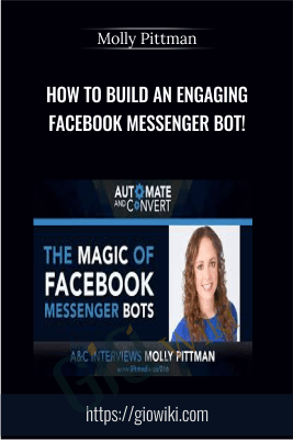 How to Build an Engaging Facebook Messenger Bot! - Molly Pittman