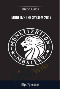 Monetize The System 2017 – Ricco Davis