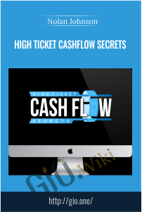 High Ticket Cashflow Secrets – Nolan Johnson