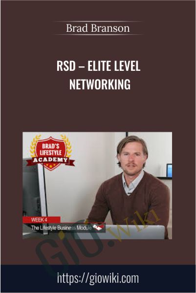 RSD – Elite Level Networking - Brad Branson