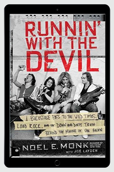 Runnin' with the Devil: A Backstage Pass to the Wild Times, Loud Rock, and the Down and Dirty Truth