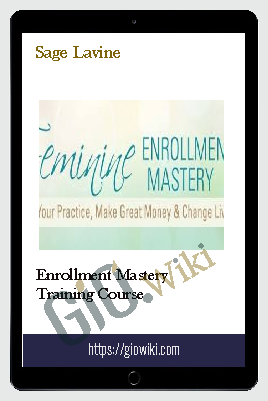 Enrollment Mastery Training Course - Sage Lavine
