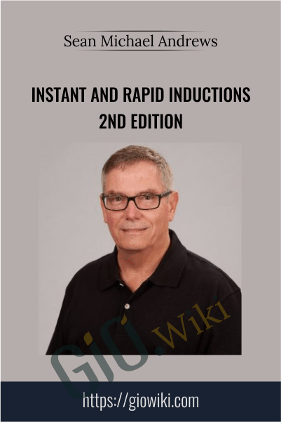 Instant and Rapid Inductions 2nd edition – Sean Michael Andrews