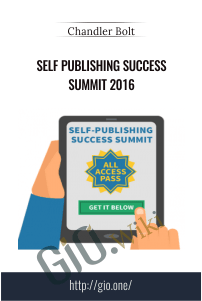 Self Publishing Success Summit 2016 – Chandler Bolt