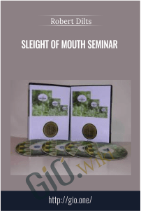 Sleight of Mouth Seminar - Robert Dilts