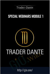 Special Webinars Module 1 – Trader-Dante.com