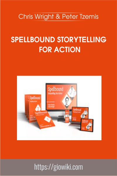 Spellbound Storytelling For Action Course - Chris Wright And Peter Tzemis