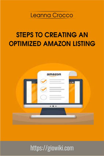 Steps to Creating an Optimized Amazon Listing - Leanna Crocco